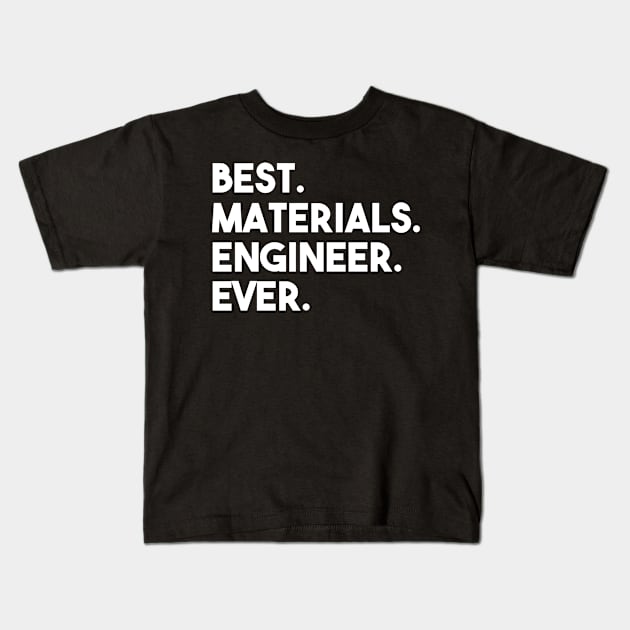 materials engineer Kids T-Shirt by Elhisodesigns